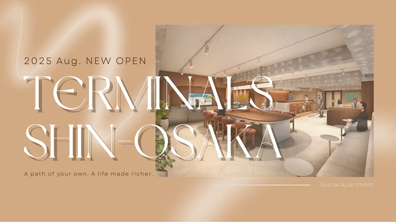 First Social Apartment Arrives in Osaka city — Terminals Shin-Osaka Opens August 2025