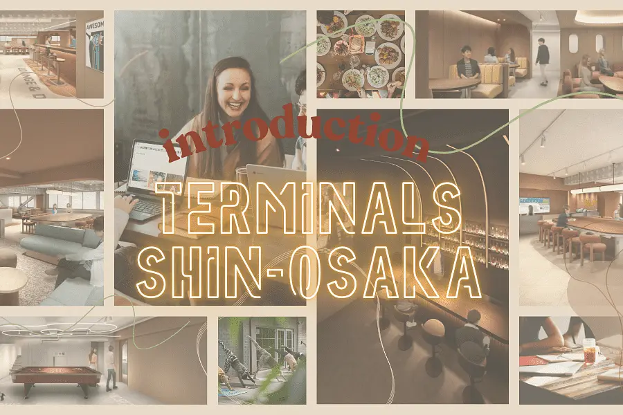 [Terminals Shin-Osaka] Introducing the common areas